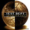 Test Dept - Totality 1 & 2